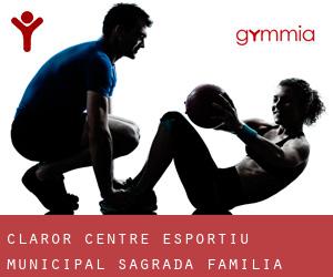 Claror Centre Esportiu Municipal Sagrada Familia (Barcelona)