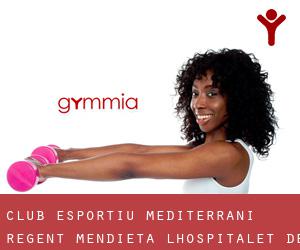 Club Esportiu Mediterrani Regent Mendieta (L'Hospitalet de Llobregat)