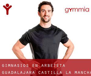 gimnasios en Arbeteta (Guadalajara, Castilla-La Mancha) gimnasios en Arbeteta (Guadalajara, Castilla-La Mancha)