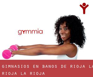 gimnasios en Baños de Rioja (La Rioja, La Rioja)