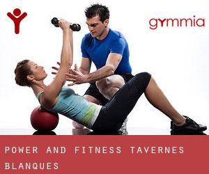 Power and Fitness (Tavernes Blanques)
